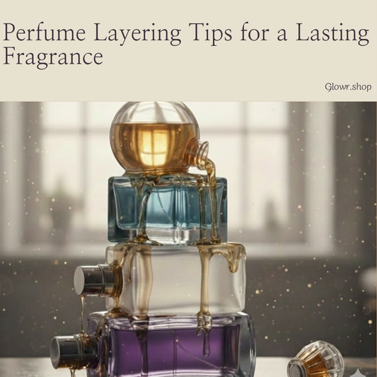 Perfume Layering Tips for a Lasting Fragrance